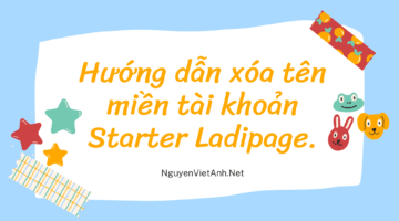 Hướng dẫn xóa tên miền tài khoản Starter Ladipage.