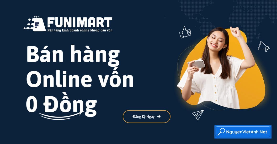 Bán hàng online vốn 0 đồng cùng FuniMart