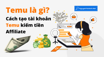 Temu là gì? Cách tạo tài khoản Temu kiếm tiền Affiliate