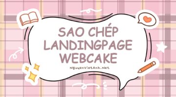 Sao chép, Copy thiết kế Landingpage bằng Webcake